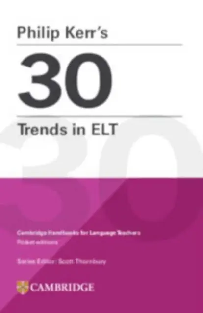 Las 30 tendencias en ELT de Philip Kerr - Philip Kerr's 30 Trends in ELT