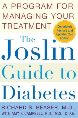 La guía Joslin de la diabetes: Un programa para controlar su tratamiento - The Joslin Guide to Diabetes: A Program for Managing Your Treatment