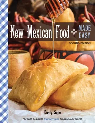 Nueva comida mexicana fácil - New Mexican Food Made Easy