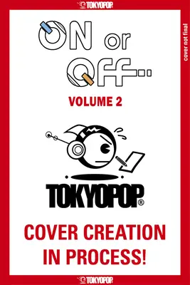 On or Off, Volume 2: Volumen 2 - On or Off, Volume 2: Volume 2