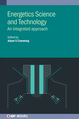 Ciencia y tecnología energéticas: Un enfoque integrado - Energetics Science and Technology: An Integrated Approach