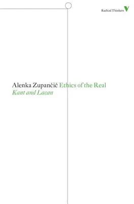 Ética de lo real: Kant y Lacan - Ethics of the Real: Kant and Lacan