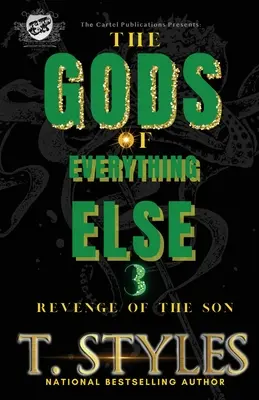 Los dioses de todo lo demás 3: La venganza del hijo (The Cartel Publications Presents) - The Gods Of Everything Else 3: Revenge of The Son (The Cartel Publications Presents)