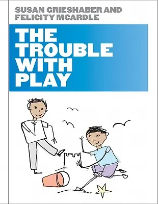 El problema del juego - The Trouble with Play