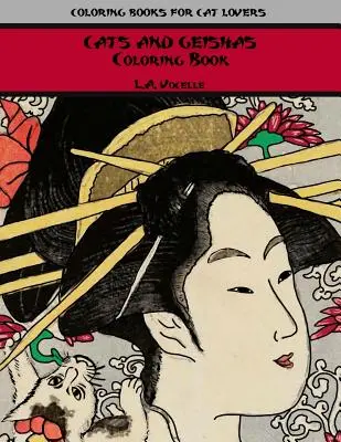 Gatos y Geishas Libro para colorear - Cats and Geishas Coloring Book