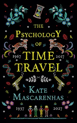 Psicología de los viajes en el tiempo - The Psychology of Time Travel