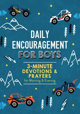 Aliento diario para niños: Devociones y oraciones de 3 minutos para la mañana y la noche - Daily Encouragement for Boys: 3-Minute Devotions and Prayers for Morning & Evening