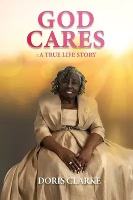 A Dios le importa: Una historia real - God Cares: A True Life Story