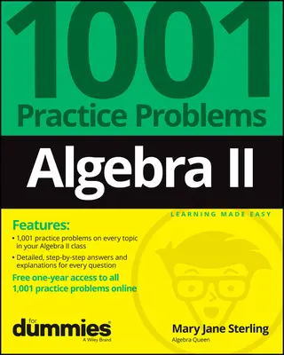 Álgebra II: 1001 Problemas Prácticos para Dummies (+ Práctica Online Gratuita) - Algebra II: 1001 Practice Problems for Dummies (+ Free Online Practice)