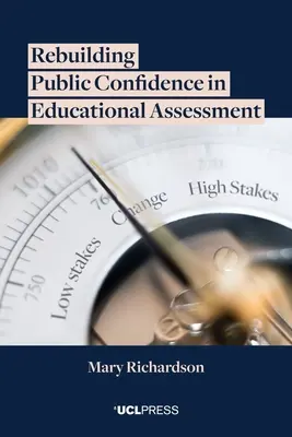 Reconstruir la confianza pública en la evaluación educativa - Rebuilding Public Confidence in Educational Assessment