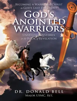 Los guerreros ungidos de Dios - God's Anointed Warriors