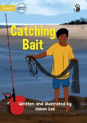 Atrapar el cebo - Catching Bait