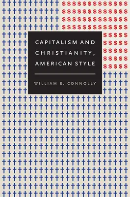 Capitalismo y cristianismo, a la americana - Capitalism and Christianity, American Style