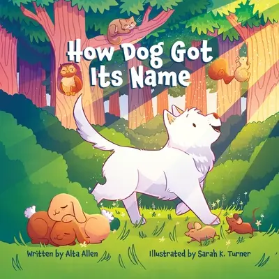 Cómo el perro obtuvo su nombre - How Dog Got Its Name