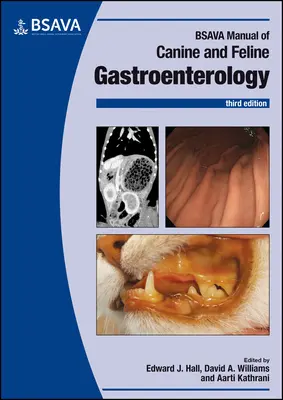Manual de gastroenterología canina y felina de la BSAVA - BSAVA Manual of Canine and Feline Gastroenterology