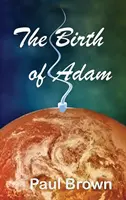 El nacimiento de Adán - The Birth of Adam