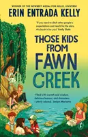 Los chicos de Fawn Creek - Those Kids From Fawn Creek