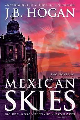 Cielos mexicanos - Mexican Skies