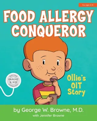 Conquistador de alergias alimentarias: La historia de Ollie - Food Allergy Conqueror: Ollie's OIT Story