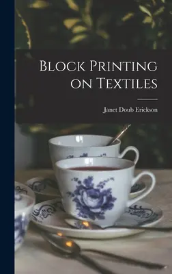 Estampación textil - Block Printing on Textiles