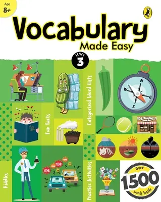 Vocabulary Made Easy Level 3: Libro divertido e interactivo de actividades y prácticas en inglés con imágenes para niños a partir de 8 años, colección de más de 1500 palabras de uso cotidiano - Vocabulary Made Easy Level 3: Fun, Interactive English Vocab Builder, Activity & Practice Book with Pictures for Kids 8+, Collection of 1500+ Everyday