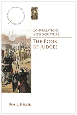 Conversaciones con las Escrituras: El libro de los Jueces - Conversations with Scripture: The Book of Judges