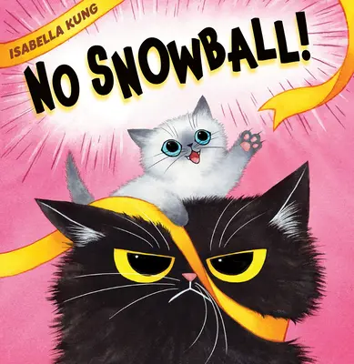 ¡No Snowball! - No Snowball!