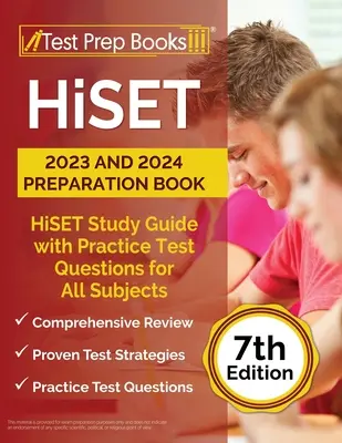 HiSET 2023 y 2024 Libro de Preparación: Guía de estudio HiSET con preguntas de examen de práctica para todas las materias [7.ª edición] - HiSET 2023 and 2024 Preparation Book: HiSET Study Guide with Practice Test Questions for All Subjects [7th Edition]