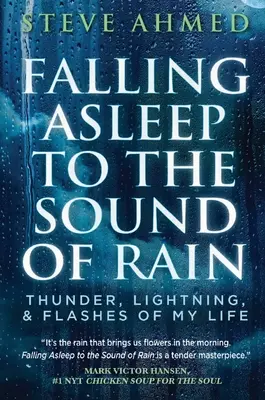 Quedarse dormido al son de la lluvia: truenos, relámpagos y destellos de mi vida - Falling Asleep to the Sound of Rain: Thunder, Lightning, & Flashes Of My Life