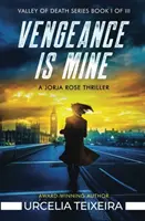 La venganza es mía: Un thriller de suspense cristiano de Jorja Rose - Vengeance is Mine: A Jorja Rose Christian Suspense Thriller