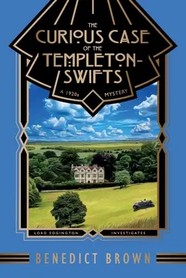 El curioso caso de los Templeton-Swift: Un misterio de los años 20 - The Curious Case of the Templeton-Swifts: A 1920s Mystery