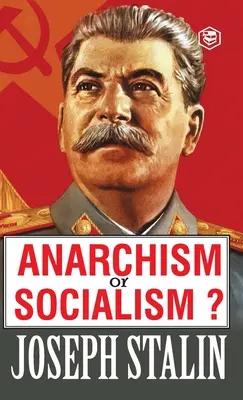 ¿Anarquismo o socialismo? - Anarchism or Socialism?