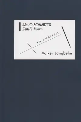 El trauma de Zettel, de Arno Schmidt: un análisis - Arno Schmidt's Zettel's Traum: An Analysis