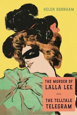 El asesinato de Lalla Lee / El telegrama delator - The Murder of Lalla Lee / The Telltale Telegram