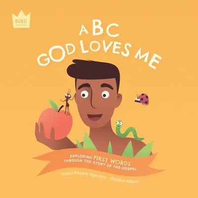 ABC Dios me ama: Explorar las PRIMERAS PALABRAS a través de la historia del Evangelio - ABC God Loves Me: Exploring FIRST WORDS through the story of the Gospel