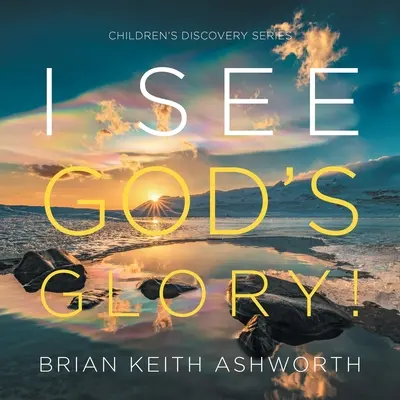 Veo la gloria de Dios Serie Descubrimientos para niños - I See God's Glory!: Children's Discovery Series