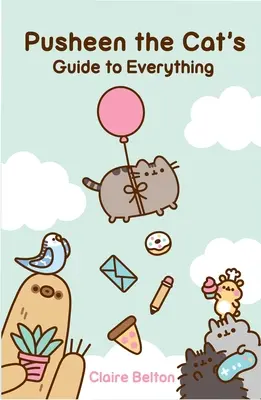 La guía del gato Pusheen para todo - Pusheen the Cat's Guide to Everything