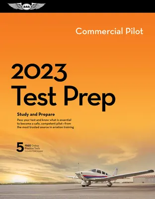 2023 Commercial Pilot Test Prep: Estudie y prepárese para su examen de conocimientos de piloto FAA - 2023 Commercial Pilot Test Prep: Study and Prepare for Your Pilot FAA Knowledge Exam