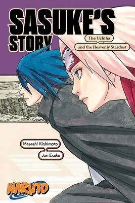 Naruto: La historia de Sasuke - El Uchiha y el polvo estelar celestial - Naruto: Sasuke's Story--The Uchiha and the Heavenly Stardust