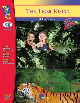 The Tiger Rising, de Kate DiCamillo Lit Link Grados 4-6 - The Tiger Rising, by Kate DiCamillo Lit Link Grades 4-6