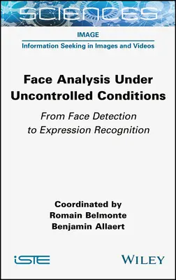 Análisis facial en condiciones no controladas: De la detección facial al reconocimiento de expresiones - Face Analysis Under Uncontrolled Conditions: From Face Detection to Expression Recognition