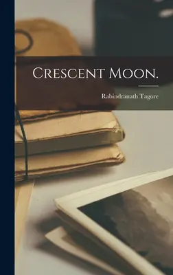 Luna Creciente. - Crescent Moon.