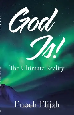 Dios es La última realidad - God Is!: The Ultimate Reality