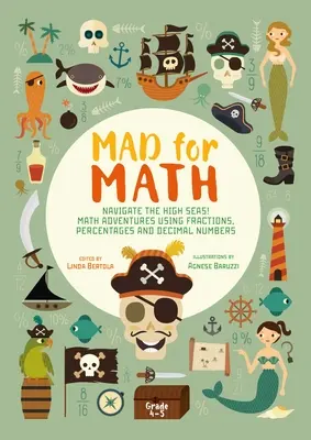 Locos por las matemáticas: Navega en alta mar: un libro de matemáticas para niños - Mad for Math: Navigate the High Seas: A Math Book for Kids