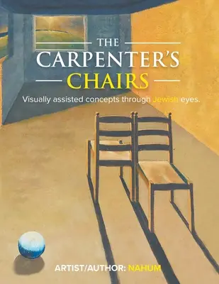 Las sillas del carpintero - The Carpenter's Chairs