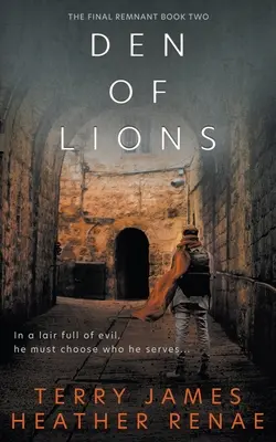 La Guarida de los Leones: Una fantasía cristiana postapocalíptica - Den of Lions: A Post-Apocalyptic Christian Fantasy