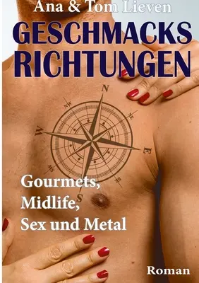 Geschmacksrichtungen: Gourmets, Midlife, Sex und Metal