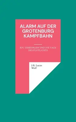 Alarm auf der Grotenburg Kampfbahn: KFC Uerdingen und die Tage des Flutlichts