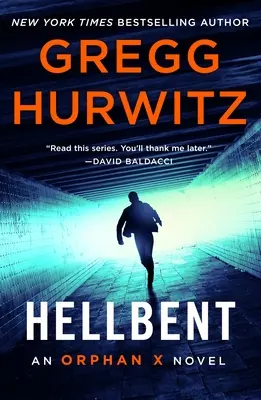 Hellbent: Una novela de Orphan X - Hellbent: An Orphan X Novel