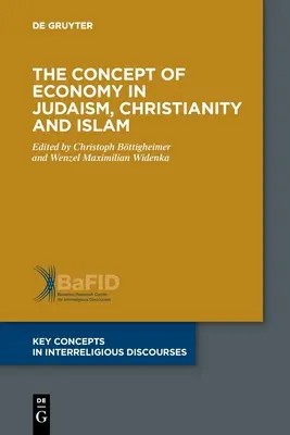 El concepto de economía en el judaísmo, el cristianismo y el islam - The Concept of Economy in Judaism, Christianity and Islam